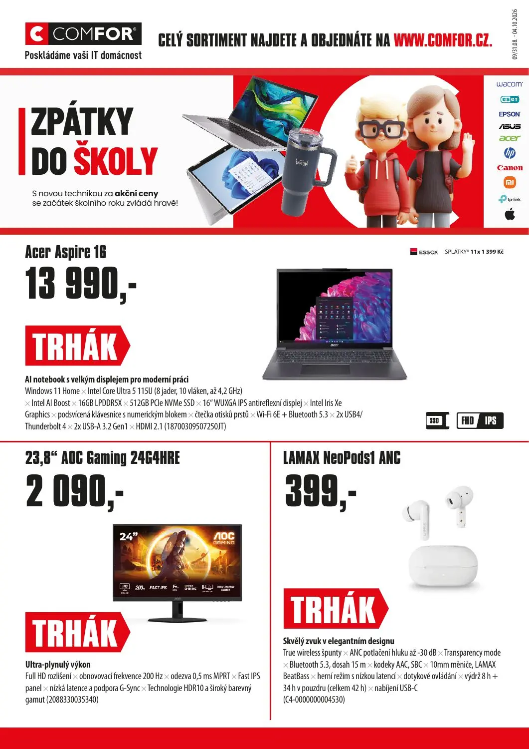 ZPÁTKY
DO ŠKOLY
S novou technikou za akční ceny
se začátek školního roku zvládá hravě!
