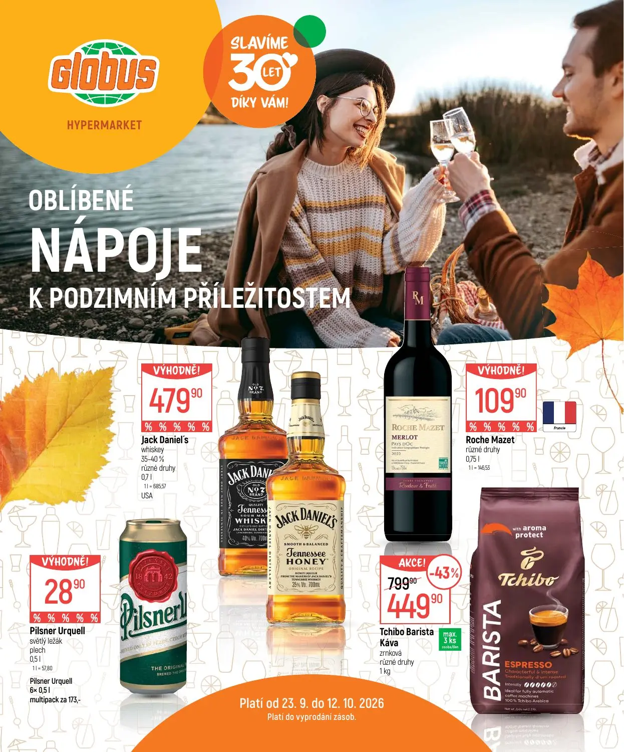 Hypermarkety
OBLÍBENÉ NÁPOJE K PODZIMNÍM PŘÍLEŽITOSTEM