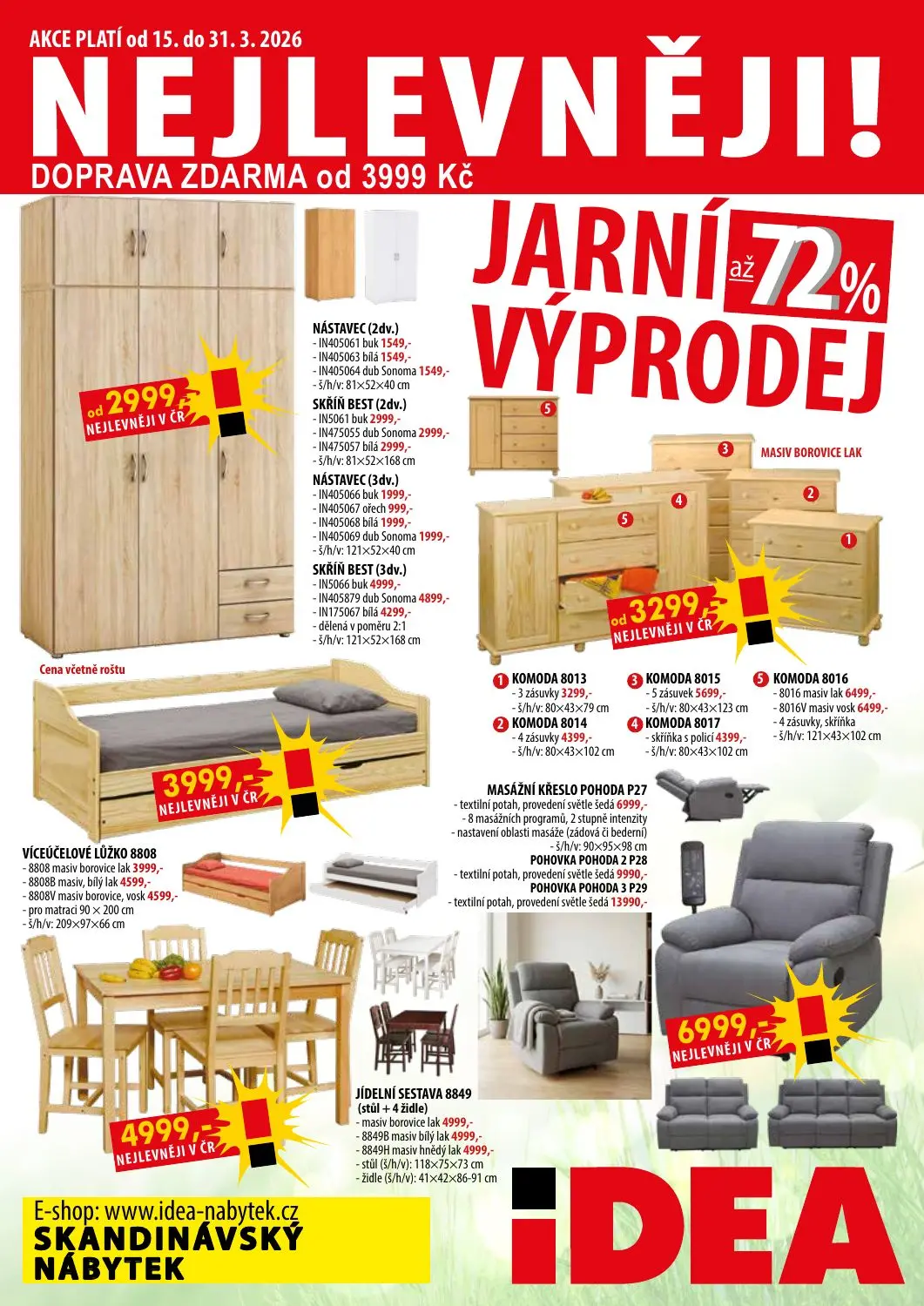 NEJLEVNĚJI!
Doprava zdarma od 3999Kc