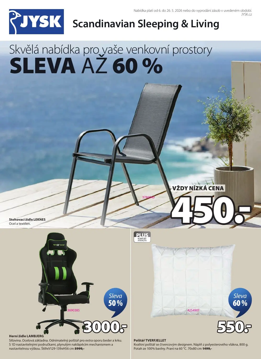 Skvělá nabídka pro vaše venkovní prostory
SLEVA AŽ 60 %