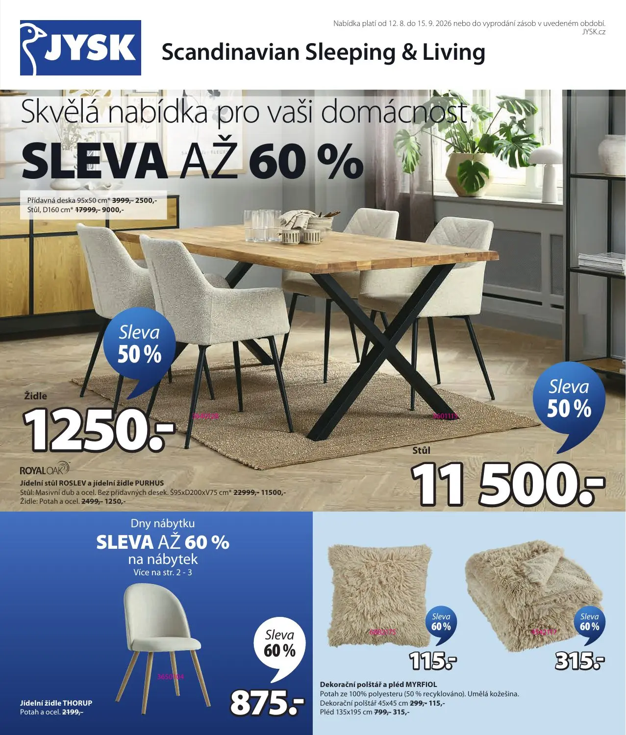 Skvělá nabídka pro vaši domácnost
SLEVA AŽ 60 %