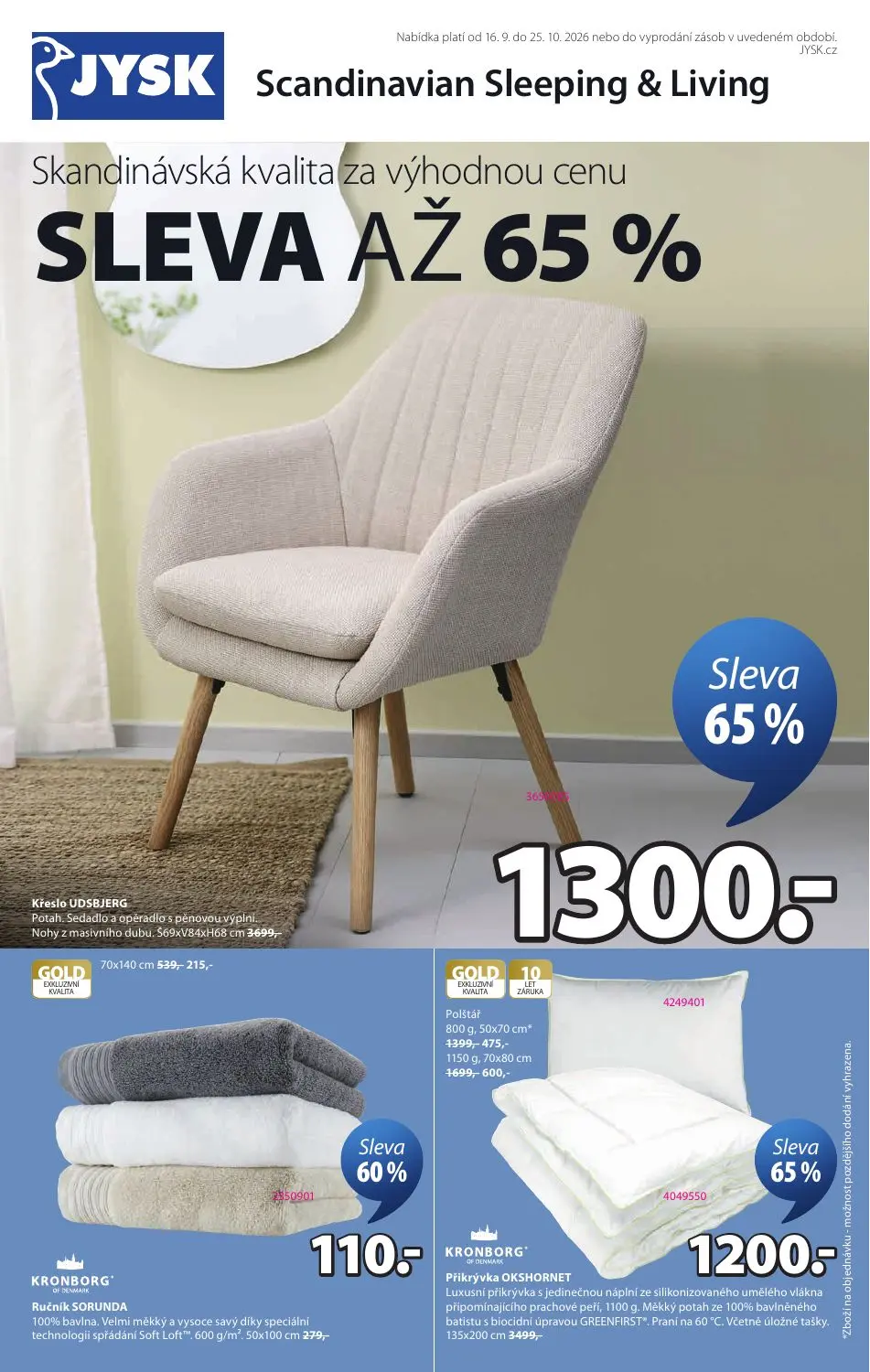 Skandinávská kvalita za výhodnou cenu
SLEVA AŽ 65 %