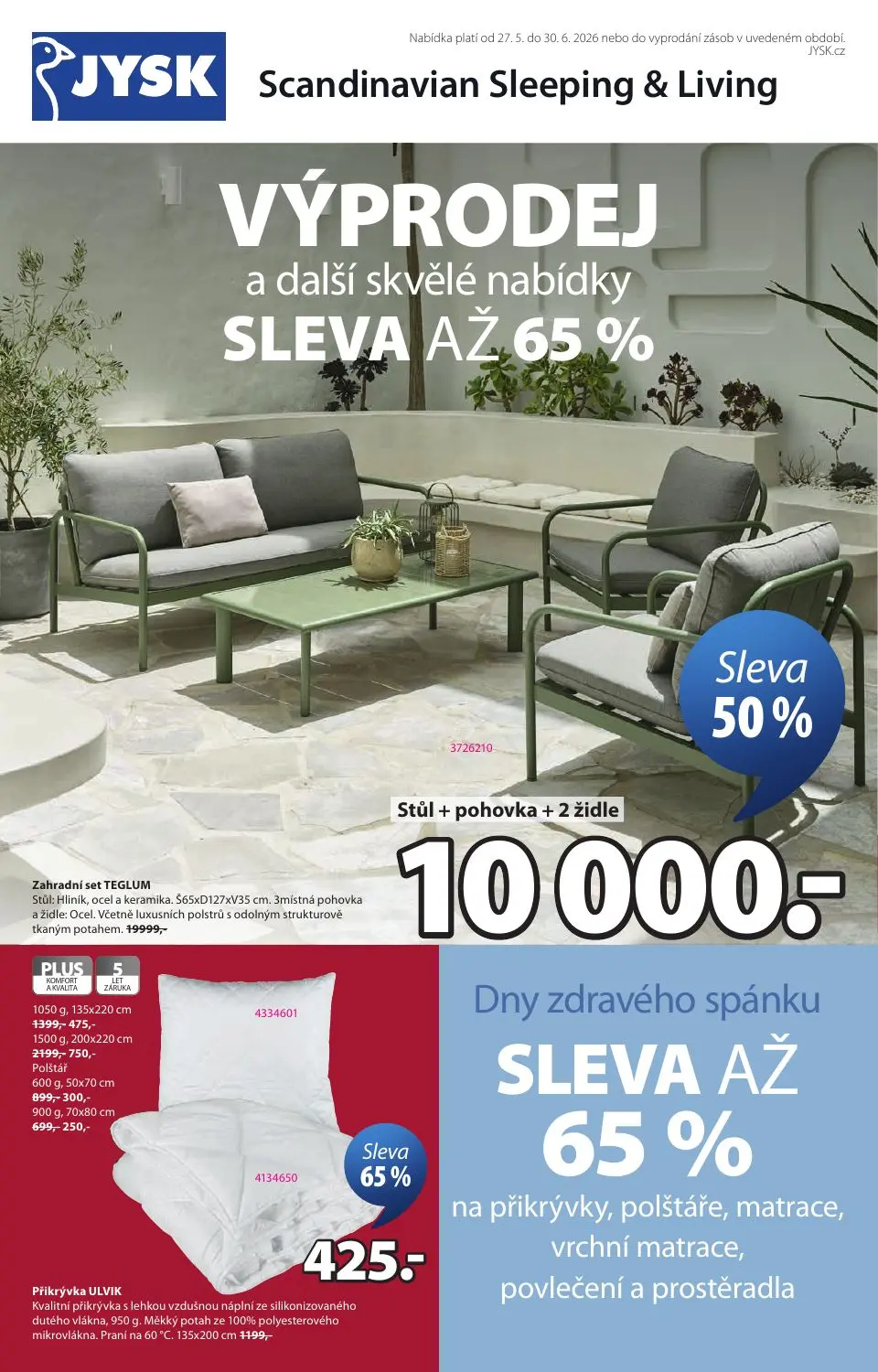 VÝPRODEJ
a další skvělé nabídky
SLEVA AŽ 65 %