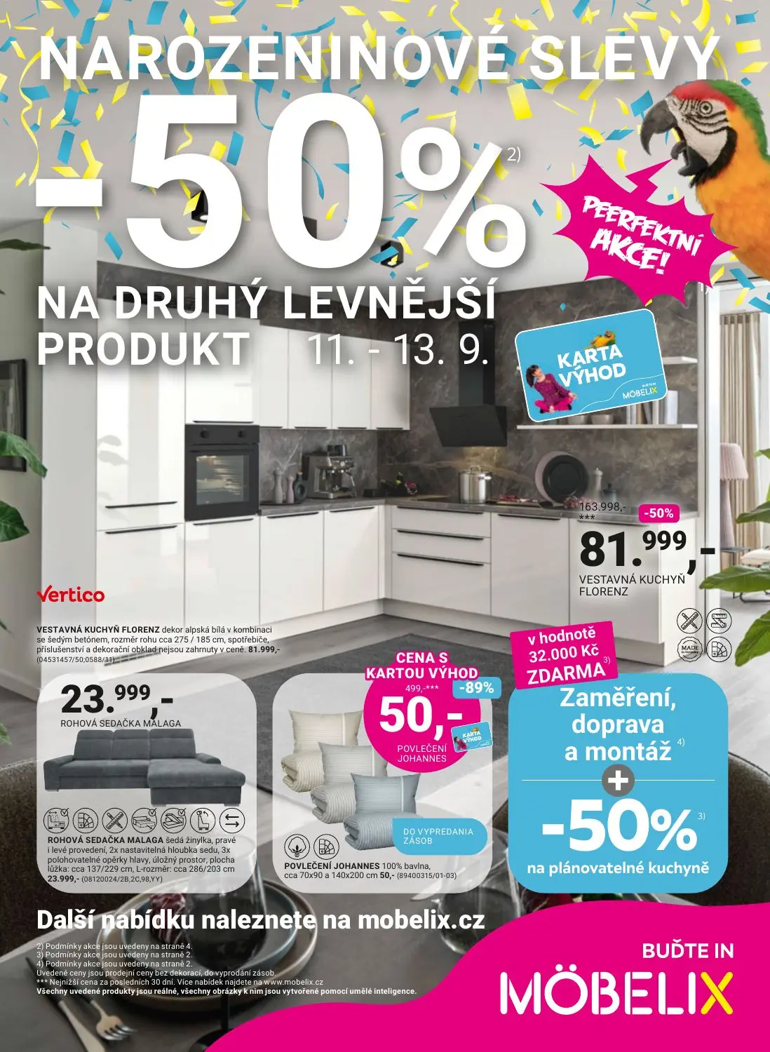 NAROZENINOVÉ SLEVY -50%
NA DRUHÝ LEVNĚJŠÍ PRODUKT