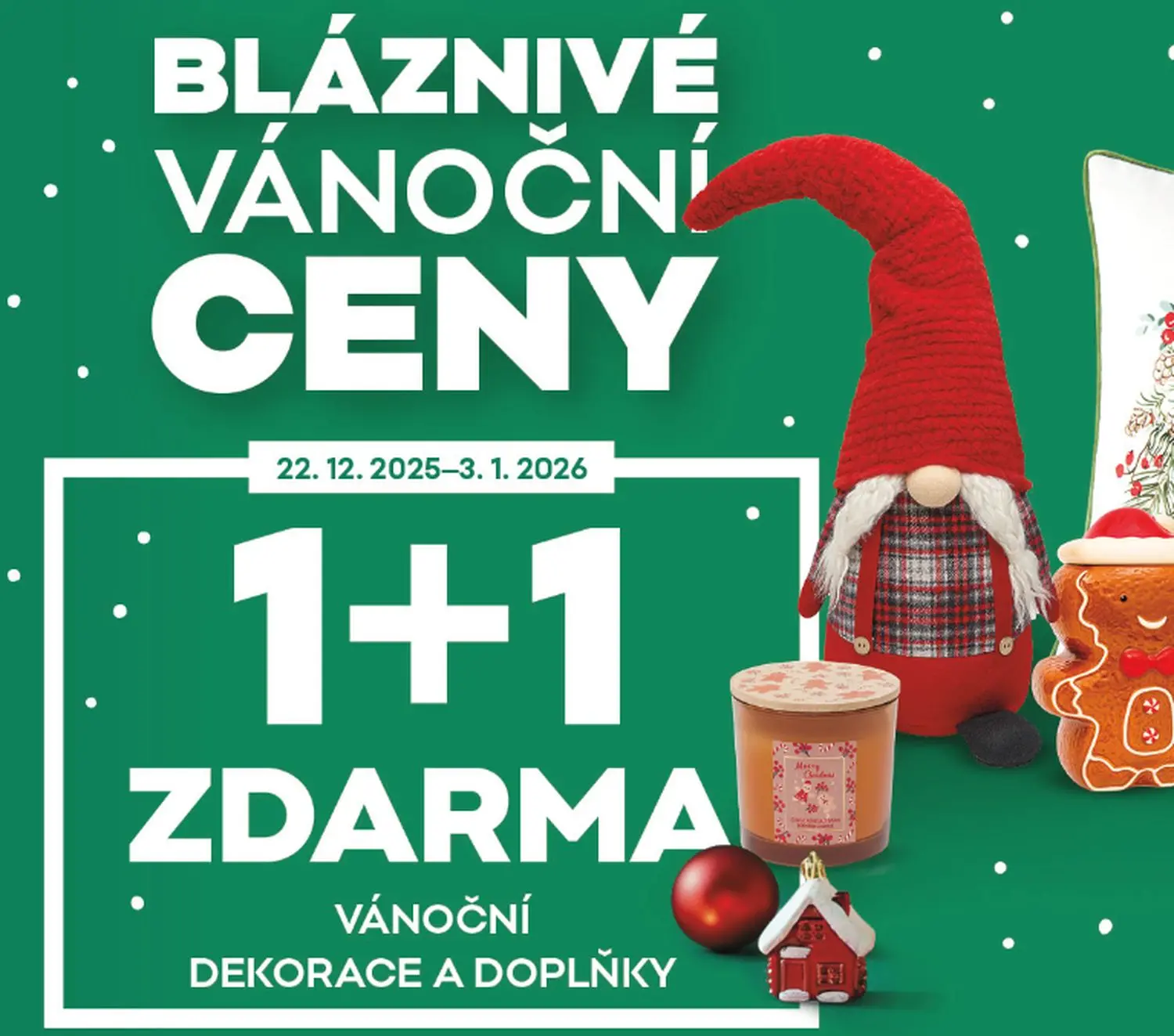 Vánoční dekorace a doplňky – 1 + 1 ZDARMA