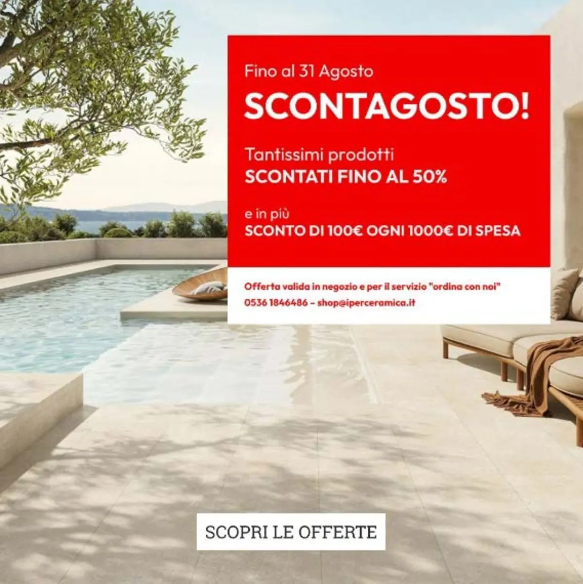 Fino al 31 agosto!